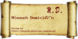 Mlesuch Domicián névjegykártya